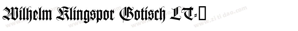 Wilhelm Klingspor Gotisch LT字体转换